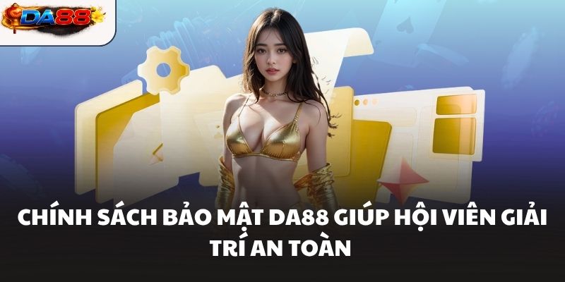 Giấy Phép Hoạt Động DA88 Khẳng Định Nền Tảng Chất Lượng